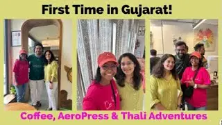 ☕ First Time in Gujarat! Coffee, AeroPress & Thali Adventures 🛫