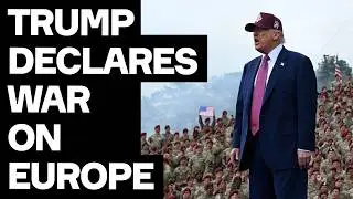 Trump Declares WAR On Europe - The West FALLS APART
