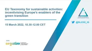EU Taxonomy for sustainable activities:  incentivising Europe&rsquo;s enablers of the green transition