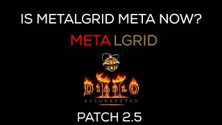 Is Metalgrid Golem Weak? Diablo 2 Resurrected PTR 2.5