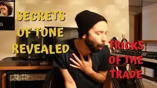 SECRETS OF TONE REVEALED | Tricks of the Trade