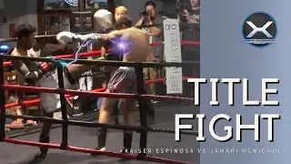 Main Event &ndash; Muay Thai Title Fight &ndash; Kaiser Espinosa vs Jamari McNichol at XFN 48 &ndash; Strike Fest