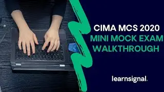 CIMA MCS - Trevel Records - Feb 2020 - Mini Mock Exam Walkthrough | Learnsignal