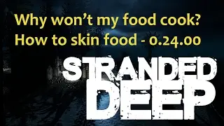 Skinning Your Kill! Stranded Deep 0.24.00