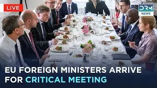 Live: EU Foreign Affairs Council 2025 &ndash; Ministers Arriving in Luxembourg | DRM News | AC1I