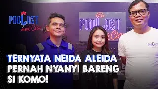 Begini Cara Neida Aleida Buktikan Dirinya Layak Ada di HiVi! -  PodCast Naik Clas