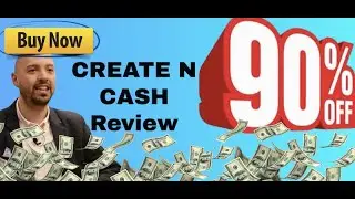 Create N Cash review | Exclusive Create N Cash bonuses