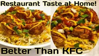 KFC Style Chicken Rice in 30 Minutes | Better Than Restaurant