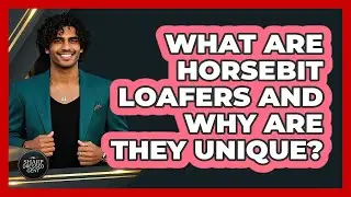 What Are Horsebit Loafers And Why Are They Unique? - The Sharp Dressed Gent