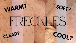 Freckles & Color Analysis: Do They Help or Confuse Your Seasonal Palette?