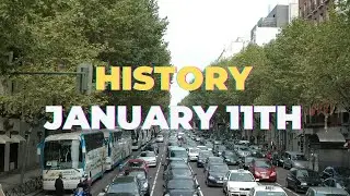 What Happened on This Day in History &mdash; January 11 Highlights
