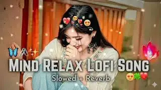 🎧2026 Ultimate Mind😍 love Relaxing Lofi Hindi Beats romantic love song | Study, Sleep & Chill 🎶🎧💫✨