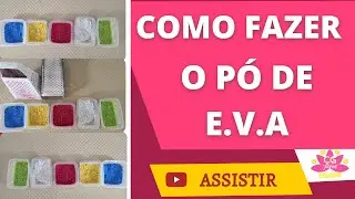 🔸COMO FAZER PÓ DE EVA  PARA MIOLOS | COMO FAZER FLORES ARTIFICIAIS REALISTA/ CGFLORES
