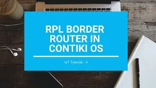 RPL Border Router in Contiki OS