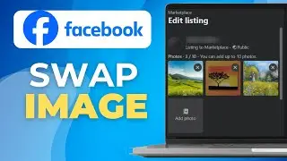 How To Change Order Of Photos On Facebook Marketplace (Full 2025 Guide)