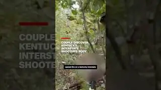 Couple discover Kentucky interstate shooter&rsquo;s body