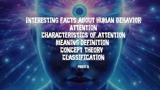 #🧿☸ Interesting facts about human behavior# attention # characteristic of attention.. ☸☸☸☸