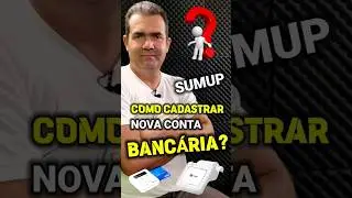 Como cadastrar nova conta banc&aacute;ria na SumUp #sumup  #alterarcontabancariasumup #novacontanasumup