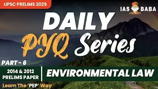 Environment|UPSC Prelims PYQ'S|Environmental Law Part-6| A Free Initiative|