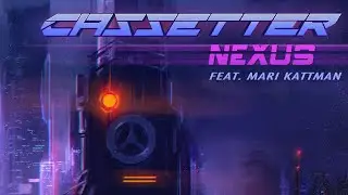 Cassetter - Nexus (feat. Mari Kattman)