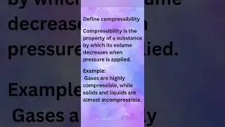 Define Compressibility/🧊 #definition #define #volume #pressure #gas #decrease #decreased #decreasing