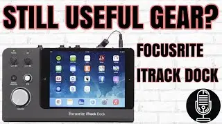 Вам всё ещё нужно это оборудование? Focusrite iTrack Dock &mdash; аудиоинтерфейс для iPad!