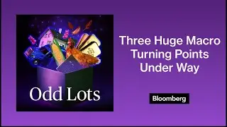 Brevan Howard's Top Economist Sees Three Huge Macro Turning Points Under Way | Odd Lots