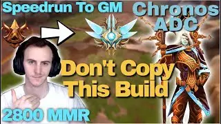 Speedrun from Bronze to GM (Episode 15) | Chronos ADC 2800 MMR