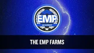 The EMP Farms