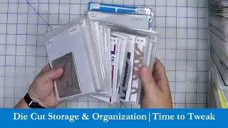 Die Cut Storage & Organization| Time to Tweak
