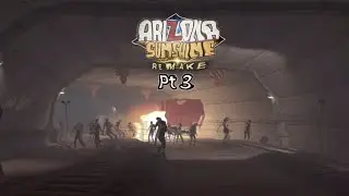 I'm on Drugs - Arizona Sunshine Remake Pt. 3