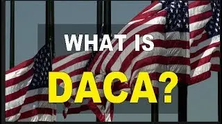 What is DACA?