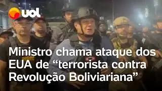 Venezuela: Ministro chama ataque dos EUA de 'terrorista' e pede que militares tenham calma
