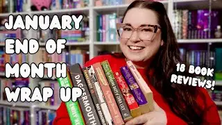 January End of Month Reading Wrap Up | 18 book reviews!