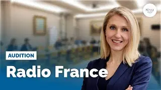 Radio France : audition de Sibyle Veil