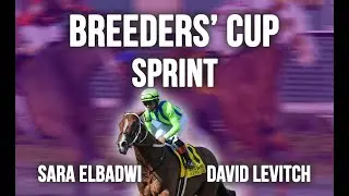 Breeders' Cup 2022 Sprint with David Levitch