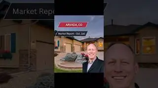 Arvada CO Housing Market Update | October 2025 Real Estate Trends & Predictions