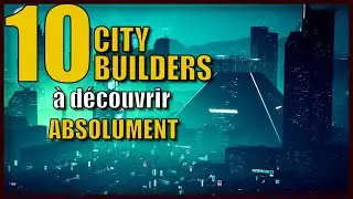 10 City Builders M&eacute;connus &agrave; D&eacute;couvrir Absolument (PC/Consoles)