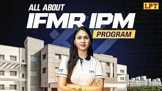 Integrated BBA + MBA at IFMR | How to Get In & What It Leads To | IFMR Integrated Program