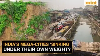 Why Delhi, Mumbai and Chennai Are &lsquo;Sinking&rsquo;: The Science Behind India&rsquo;s Next Big Urban Crisis