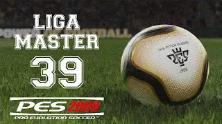 PES 2009 (Liga M&aacute;ster) -39-  