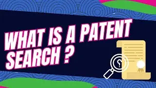 What is a Patent Search?
