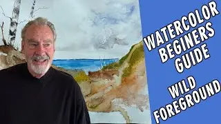 Wild Foreground | How to get started with Watercolor Painting | Beginner's Guide | Part #5