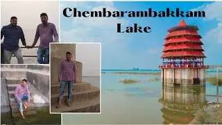 Chembarambakkam Lake| Chennai's Biggest Lake| Chembarambakkam Lake View| #lake #chennai