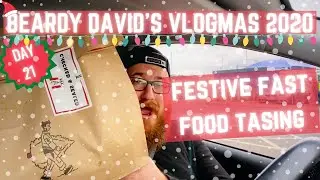 Festive Fast Food Tasting | Vlogmas 2020 December 21st | Beardy David