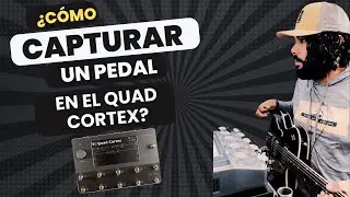 Como crear una Captura en el Quad Cortex Neural DSP ?