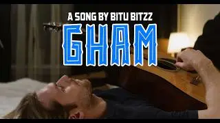 Gham - A Song by Bitu Bitzz | Official Music Video 2024 | Trending Hit | Love & Heartbreak Anthem
