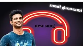 #susantsingh./sumit gosowami song mp3 song