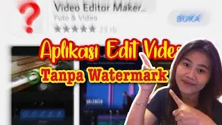 Aplikasi edit video tanpa watermark
