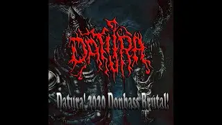 Datura! 2020 Donbass Brutal!